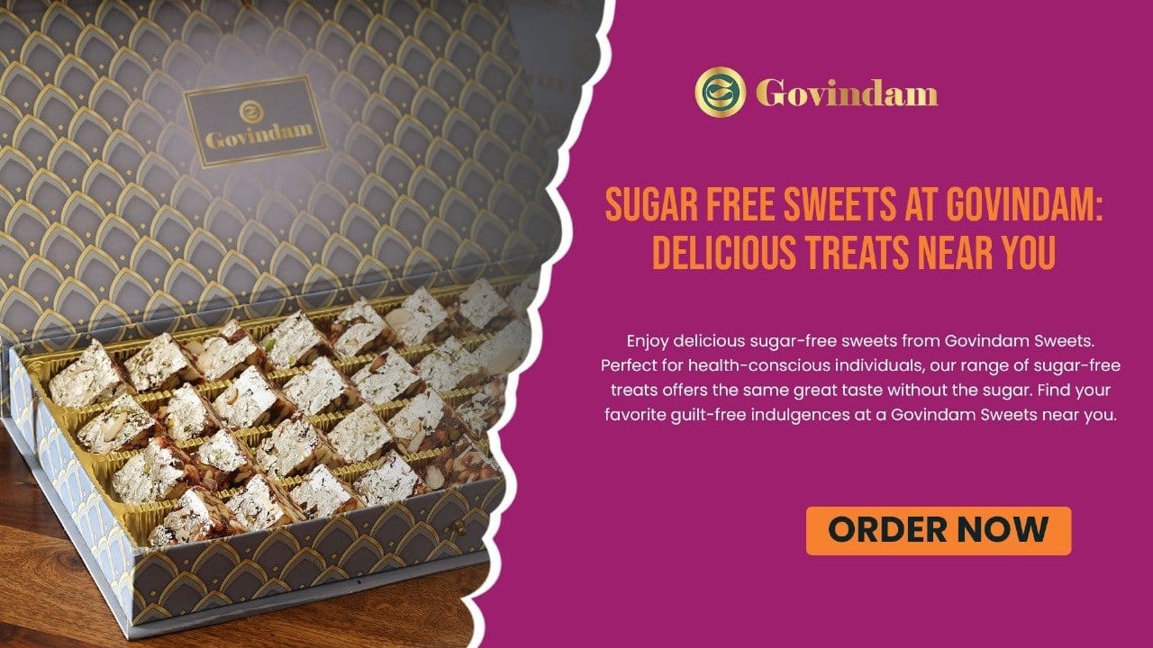 sugar free sweets Govindam delicious diabetic friendly healthy mithai options