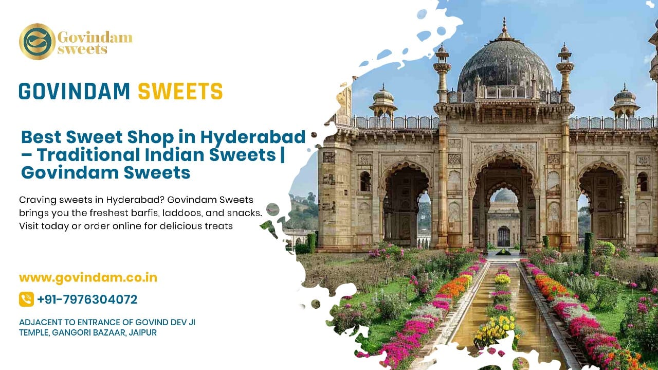Sweet Shop Hyderabad showing traditional ladoos barfi specialties