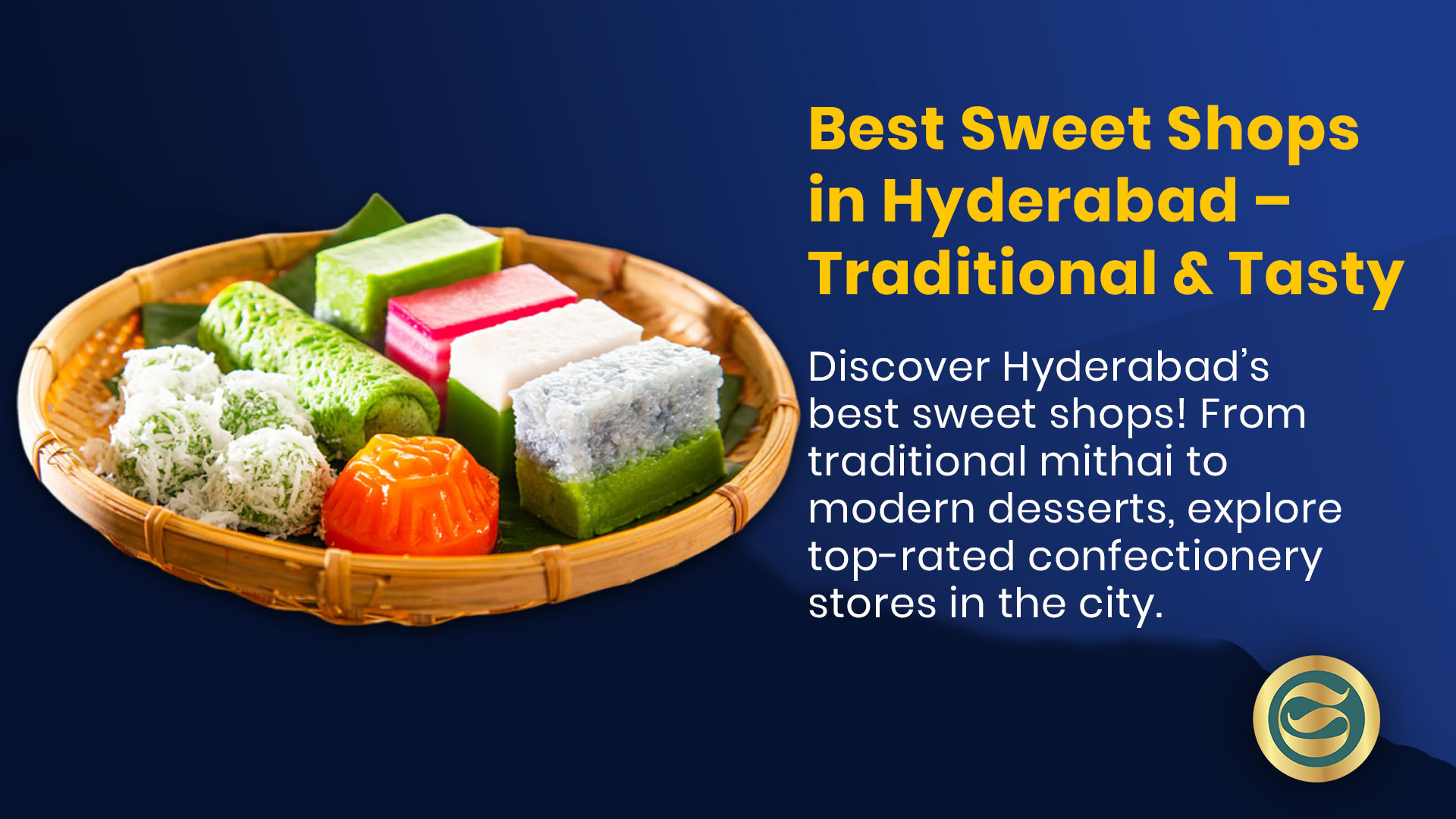 Best sweet shops in Hyderabad featuring traditional mithai, Nizami desserts, and modern confectionery from famous Hyderabadi sweet makers