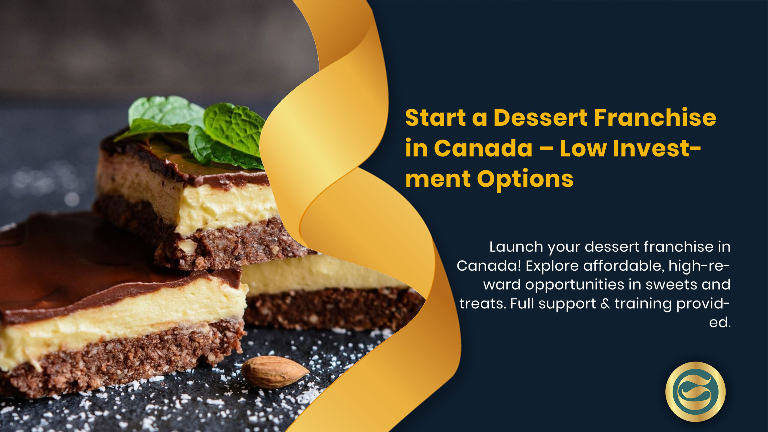Low investment dessert franchise Canada showing efficient counter-service model with attractive sweet displays in small Toronto retail space