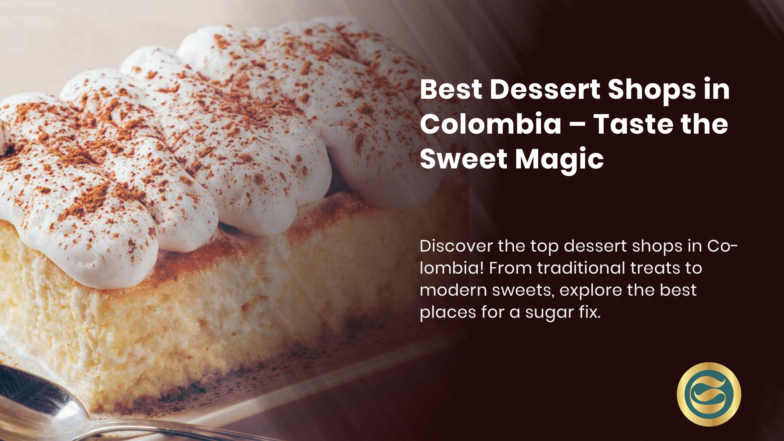 Traditional Colombian desserts display featuring tres leches cake, oblea with arequipe, flan, and coconut candies