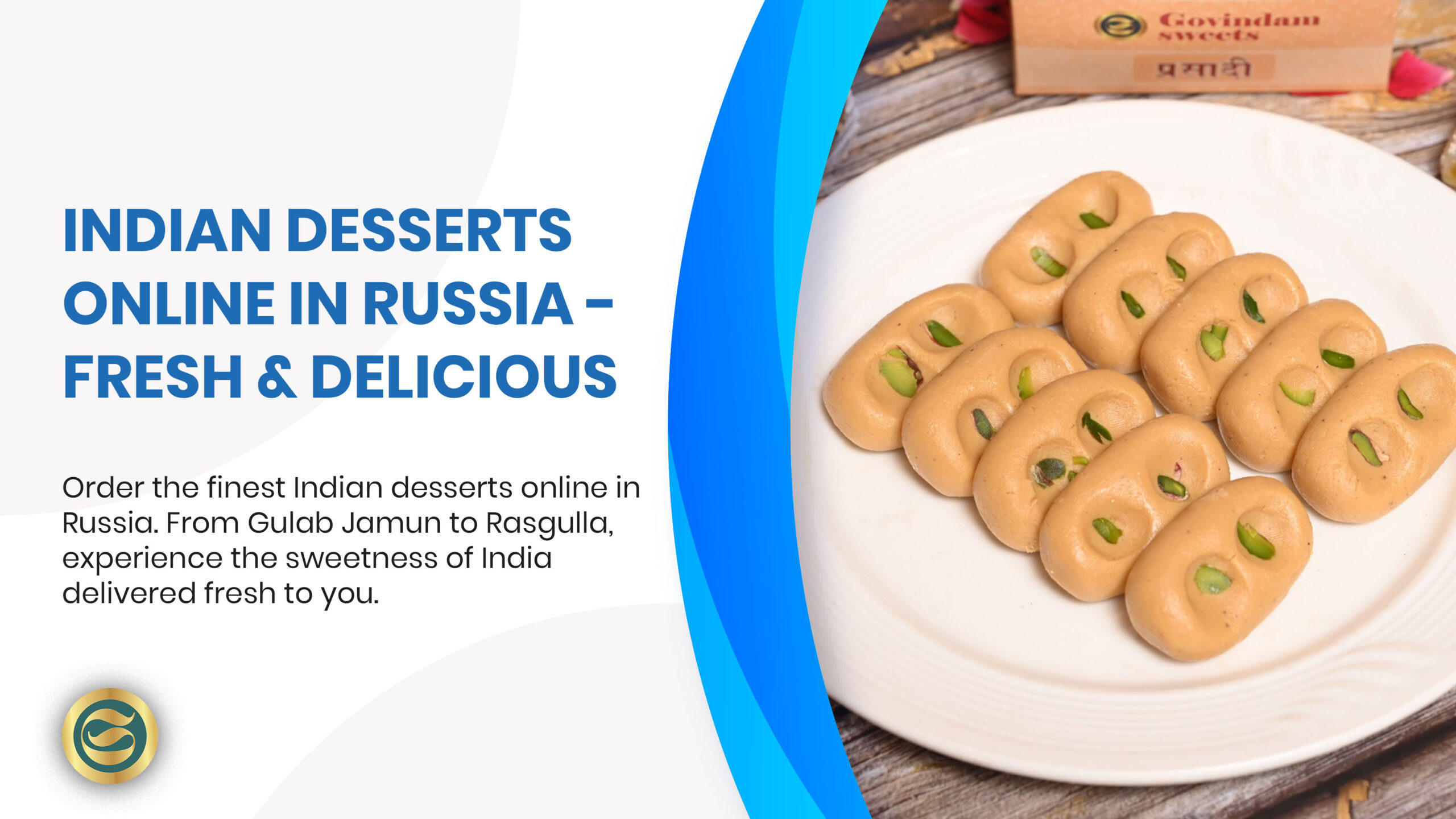 Assortment of authentic Indian sweets including Gulab Jamun, Rasgulla and Kaju Katli arranged on decorative platter with Russian delivery packaging