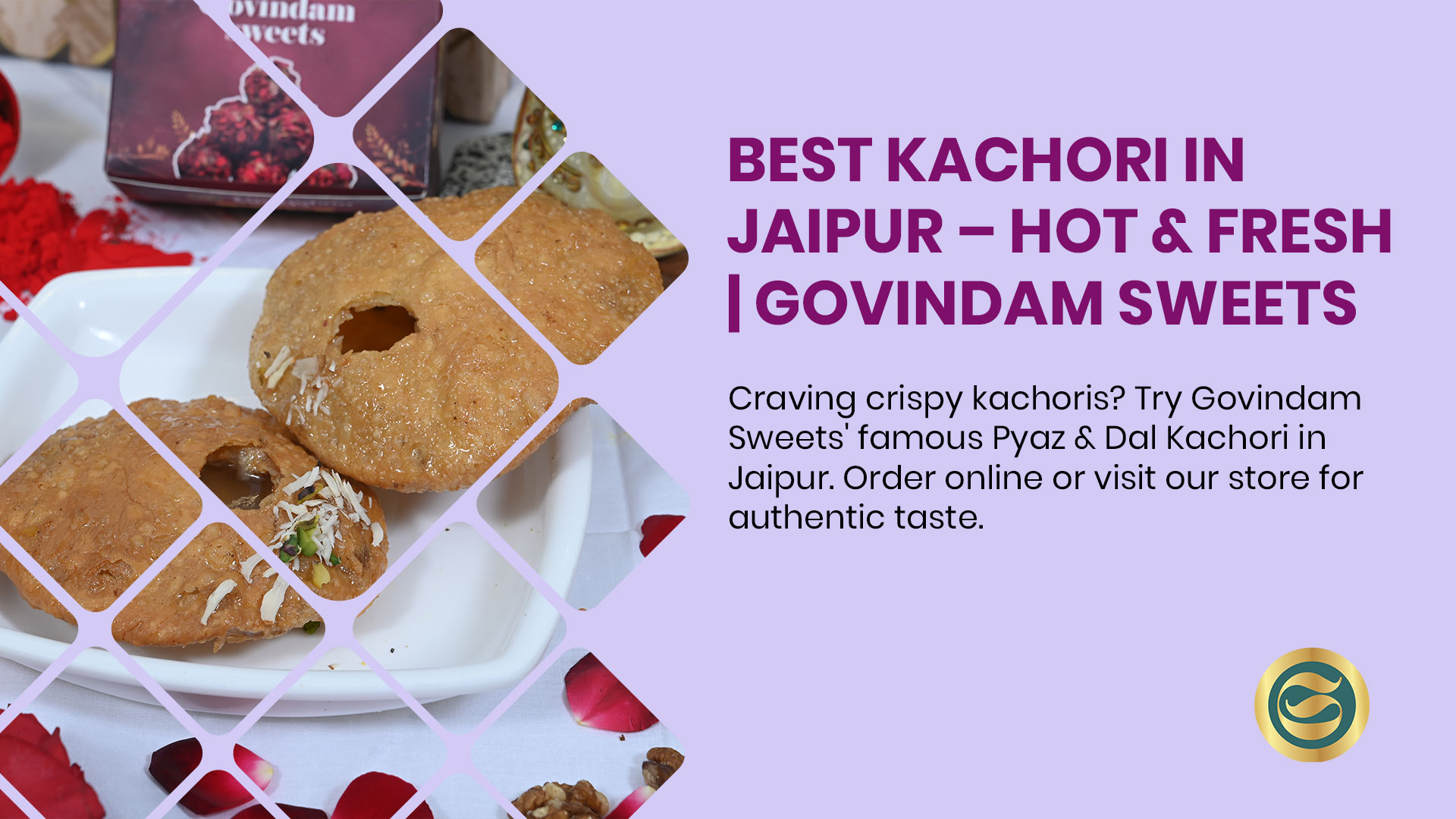 Best Kachori Near Me in Jaipur | Govindam Sweets