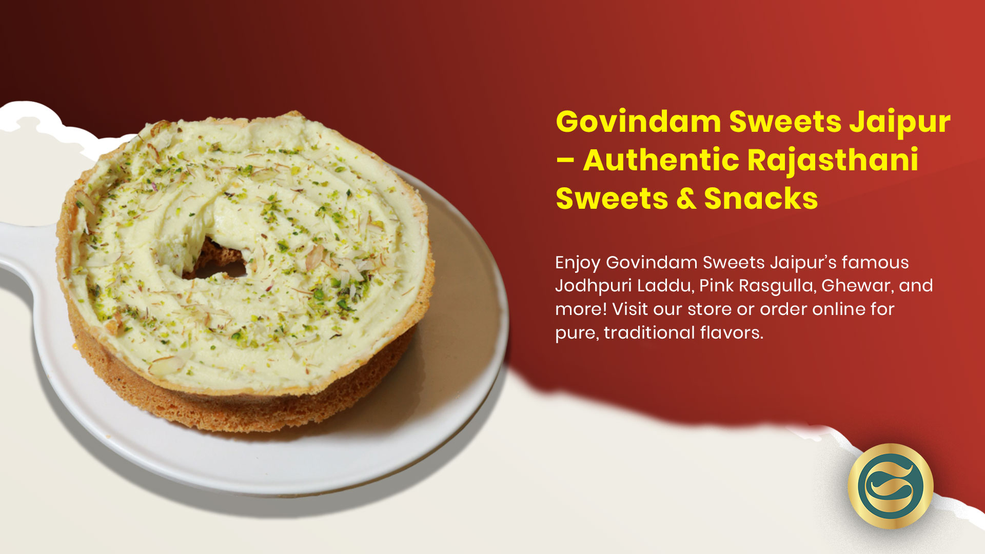 Govindam Sweets Jaipur authentic Rajasthani mithai display featuring Jodhpuri Laddu, Pink Rasgulla, and seasonal Ghewar with traditional preparation methods