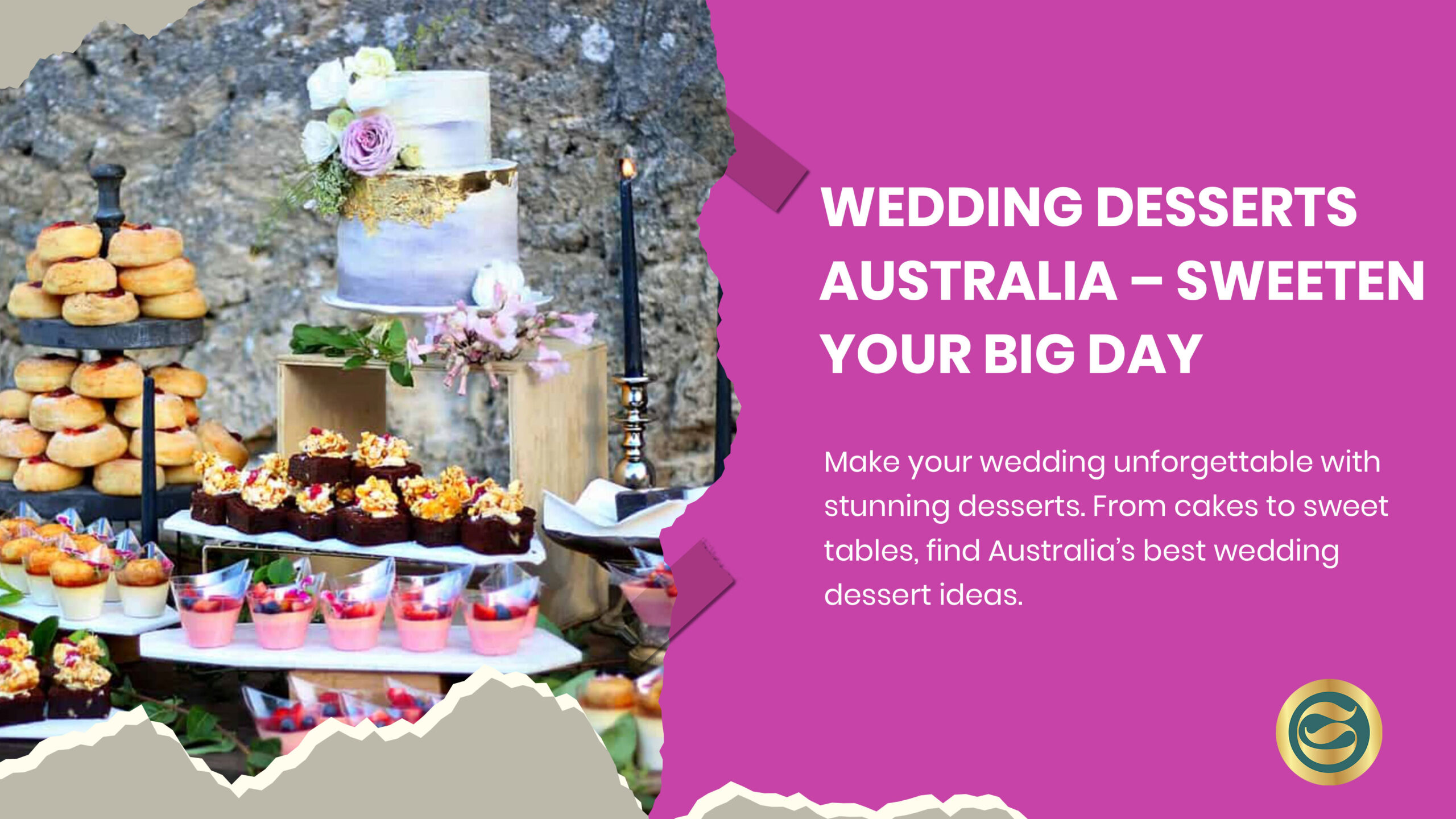wedding desserts Australia, dessert table, wedding cake, sweet table styling, wedding treats, bridal sweets