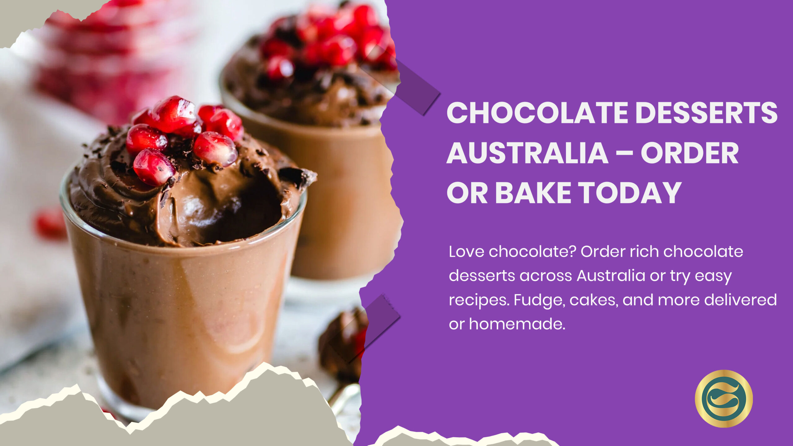 Chocolate Desserts Australia – Order or Bake Today