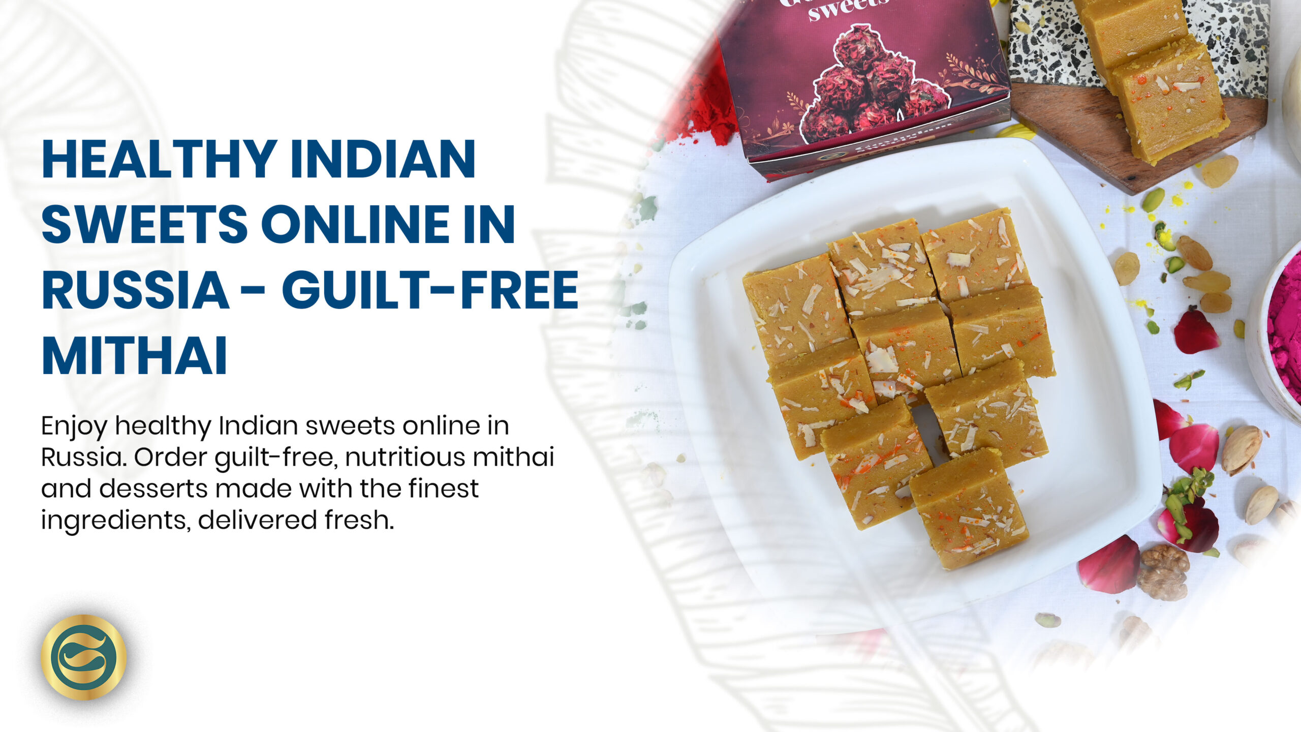 Collection of healthy Indian sweets including date ladoos, protein sandesh and ragi halwa arranged with natural ingredients highlighting their nutritional benefits