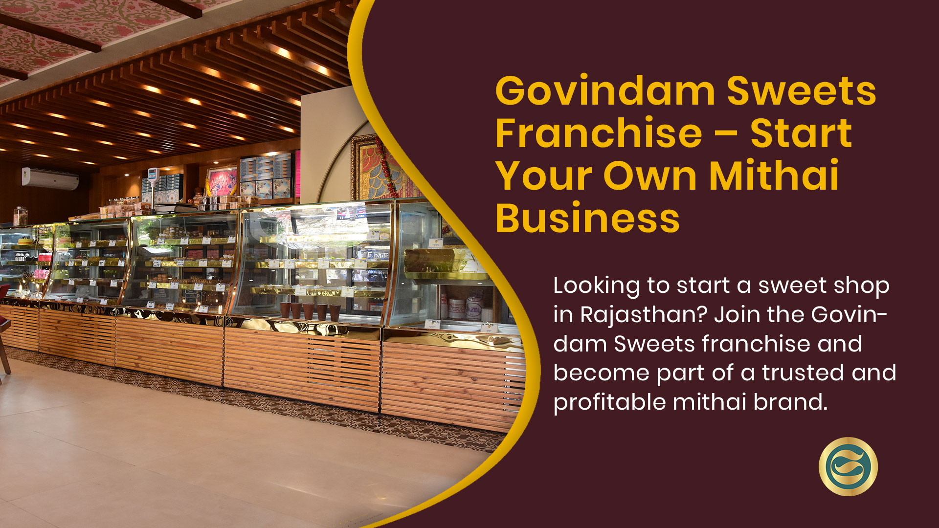 Govindam Sweets franchise store interior with modern branding, mithai displays, and customer service area in Rajasthan.