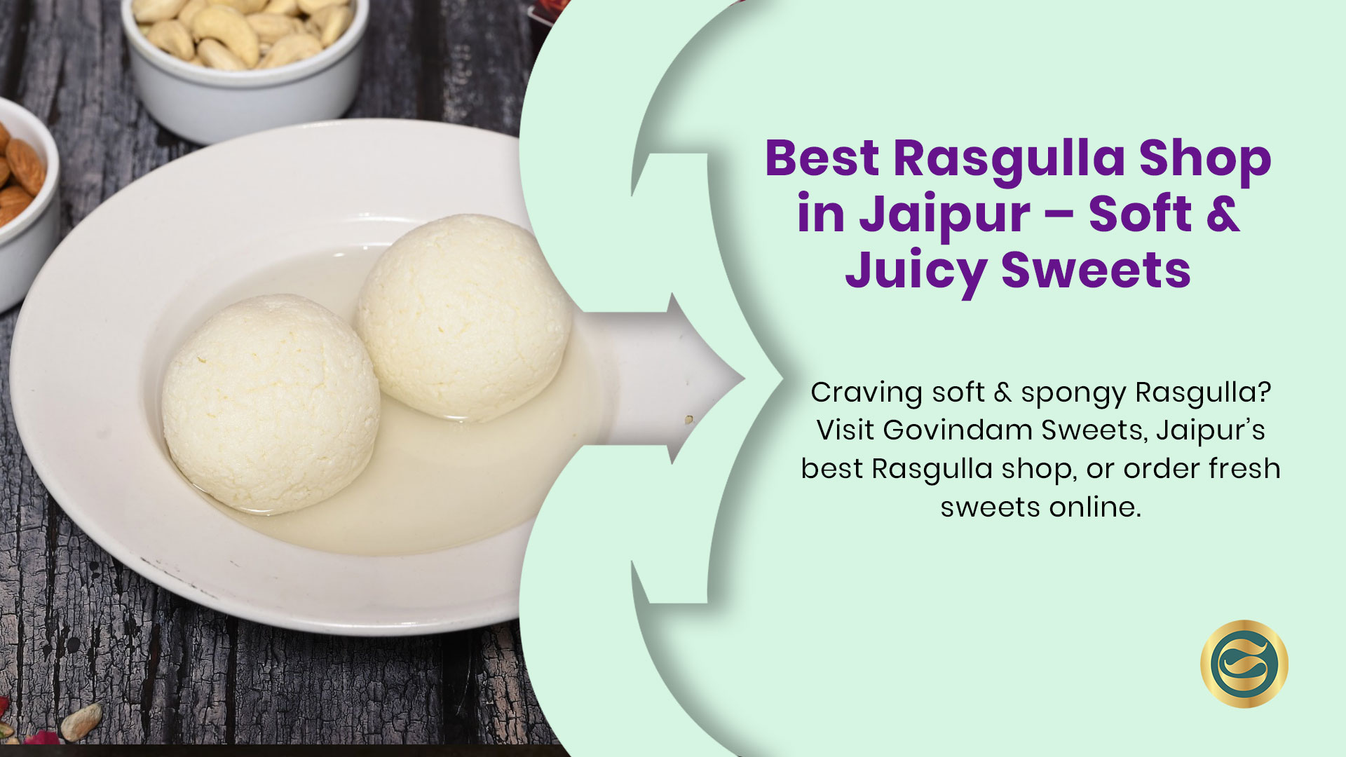 Soft juicy Rasgulla from best Rasgulla shop in Jaipur showing white spongy texture in sugar syrup