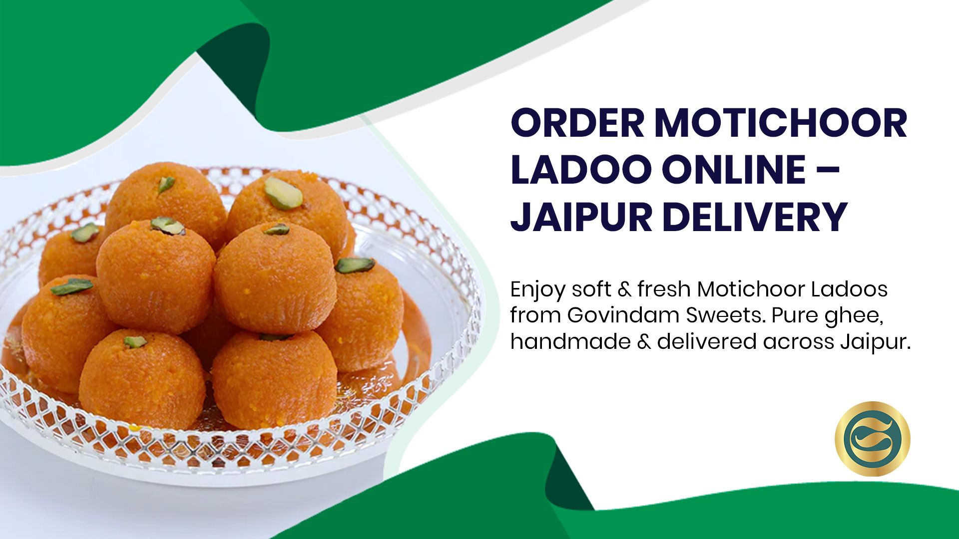Fresh traditional Motichoor Ladoos prepared for home delivery in Jaipur by Govindam Sweets