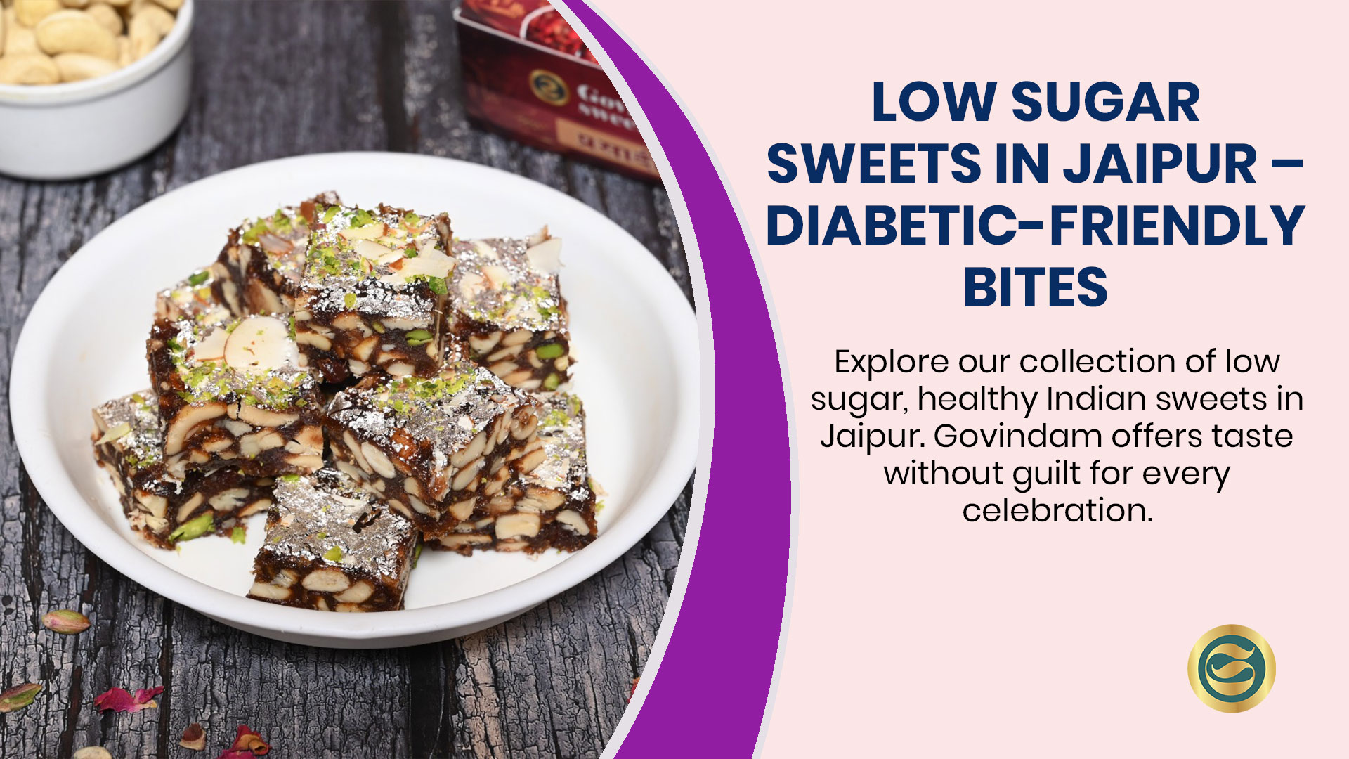 Best Low Sugar Mithai Govindam Sweets Jaipur | Healty