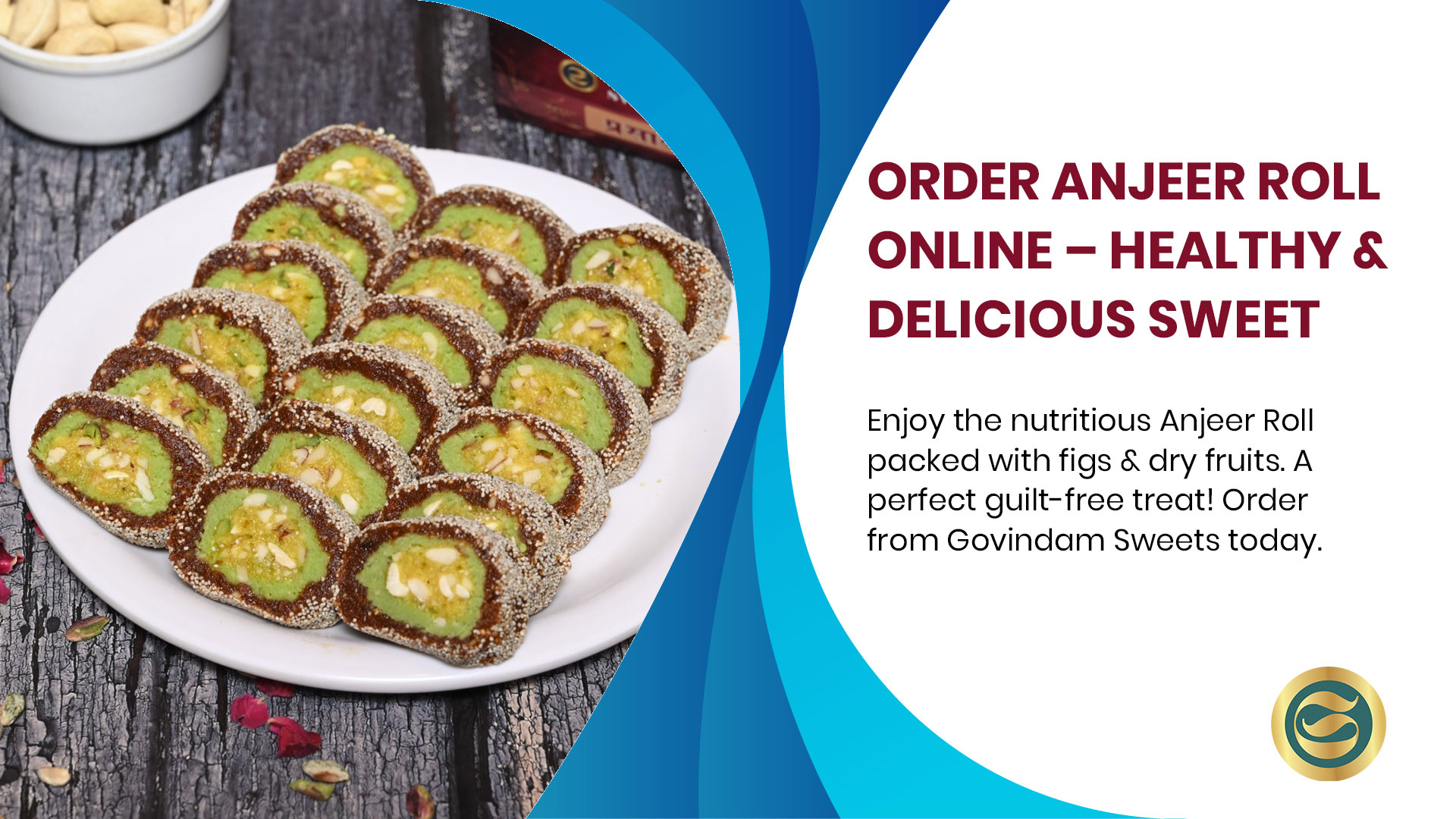 Healthy tasty sweet Anjeer Roll featuring rich fig exterior with colorful dry fruit filling showing nutritious ingredients