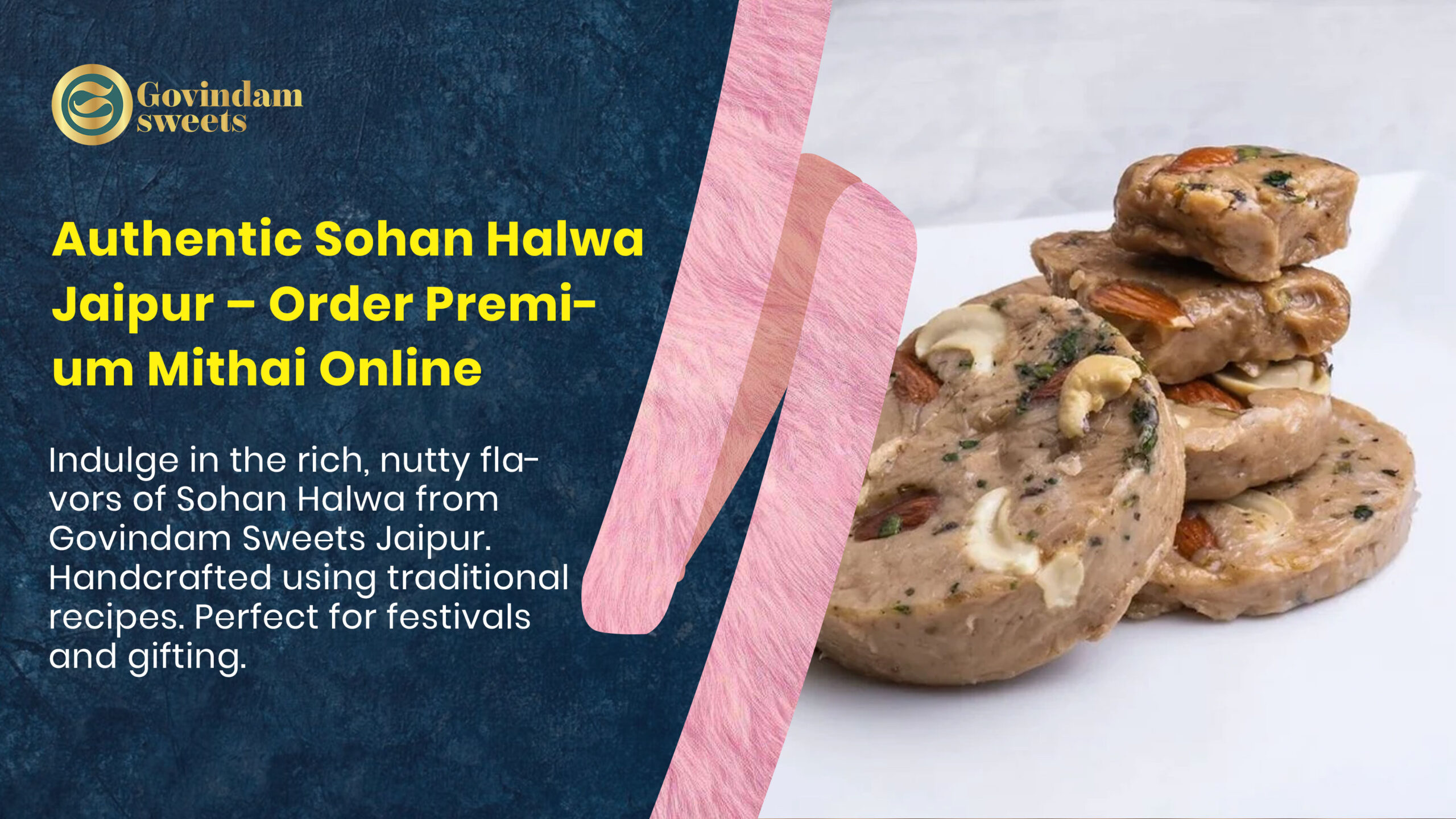 Discover authentic Sohan Halwa Govindam Sweets. Find sohan halwa near me, explore premium ingredients, traditional preparation,