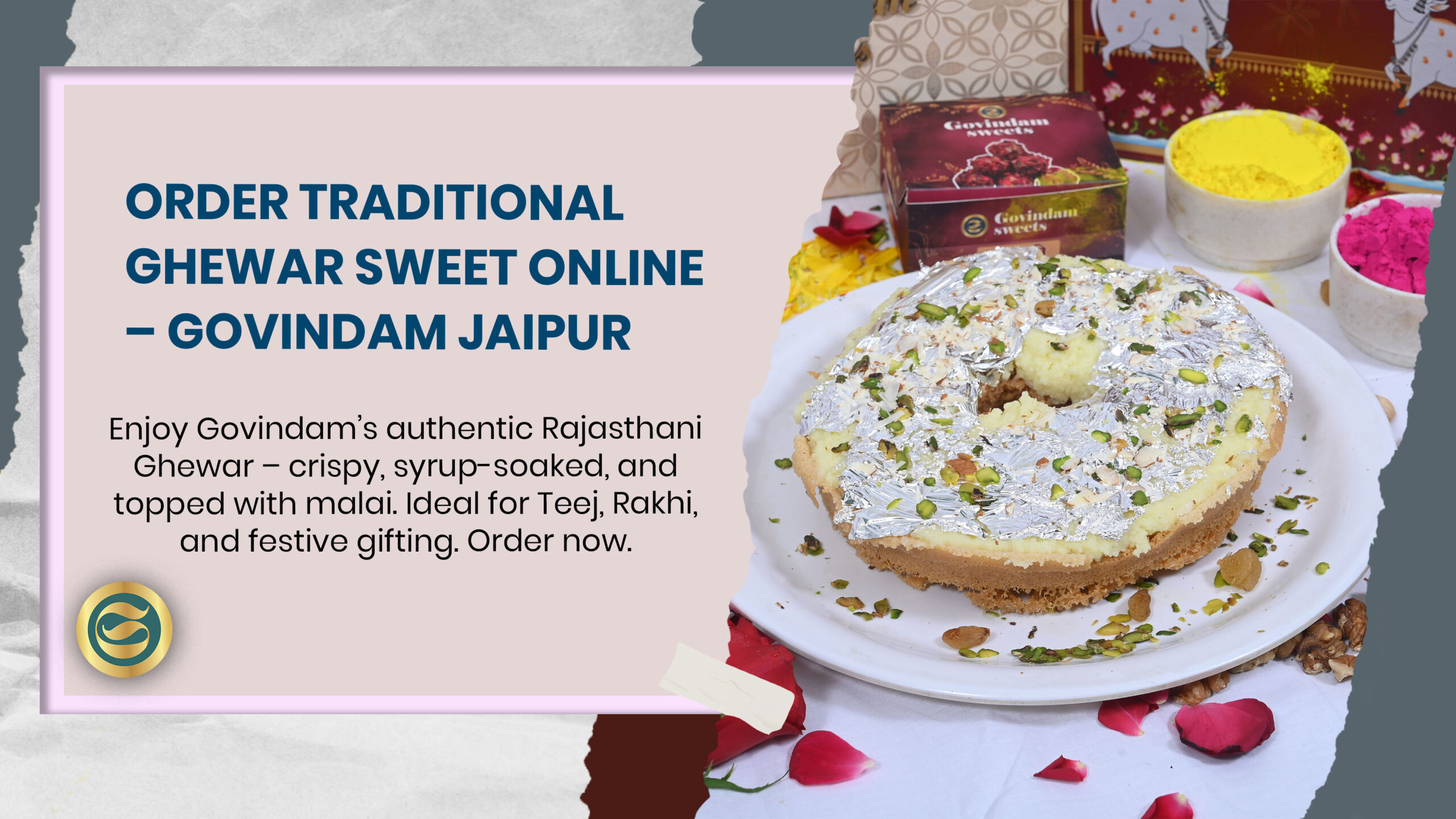 Govindam's Meetha Ghewar - a regal Rajasthani sweet with a crispy, honeycomb-like texture, soaked in sugar syrup