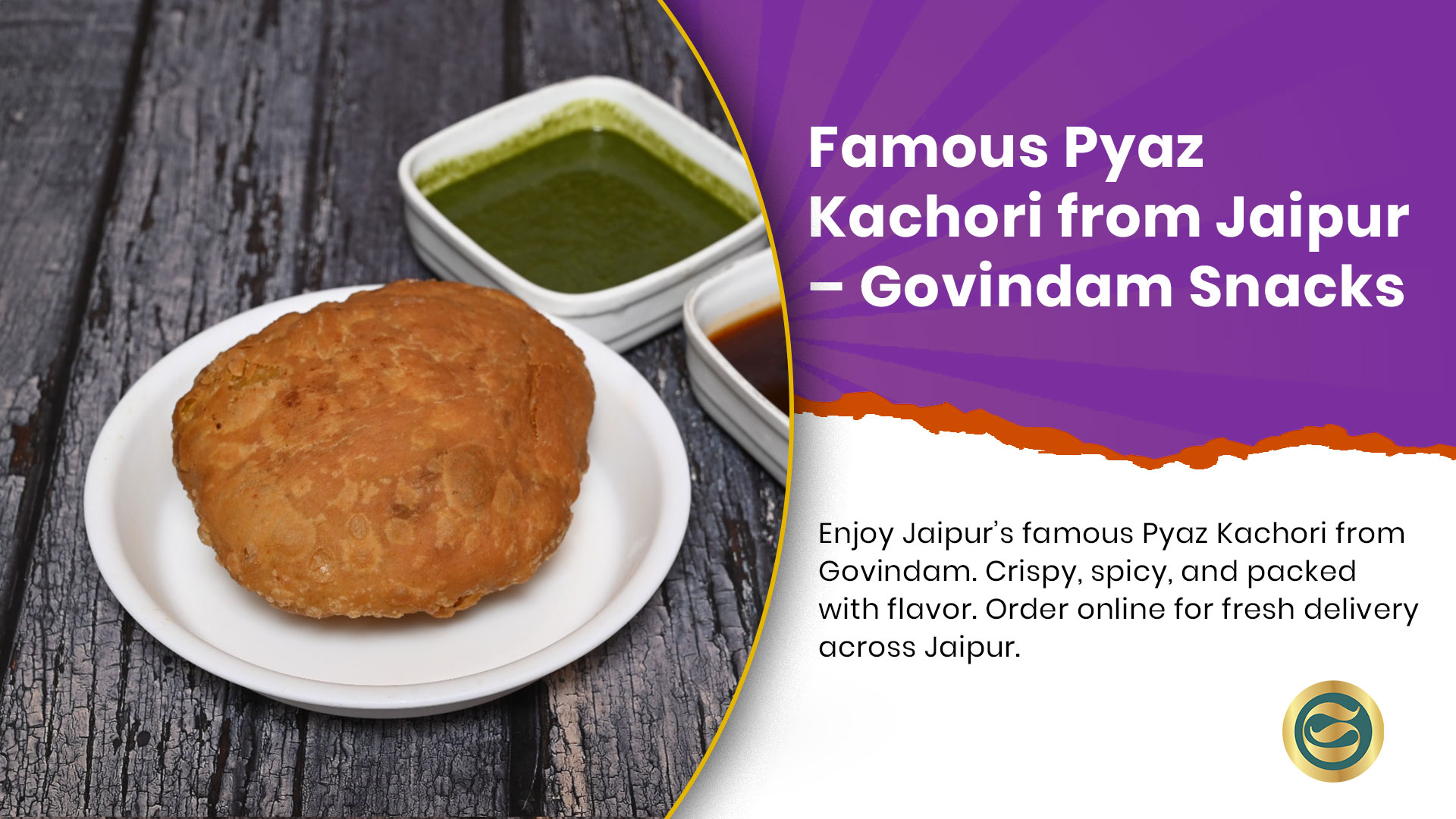 Traditional Rajasthani Pyaz Kachori savory snack from Govindam Sweets