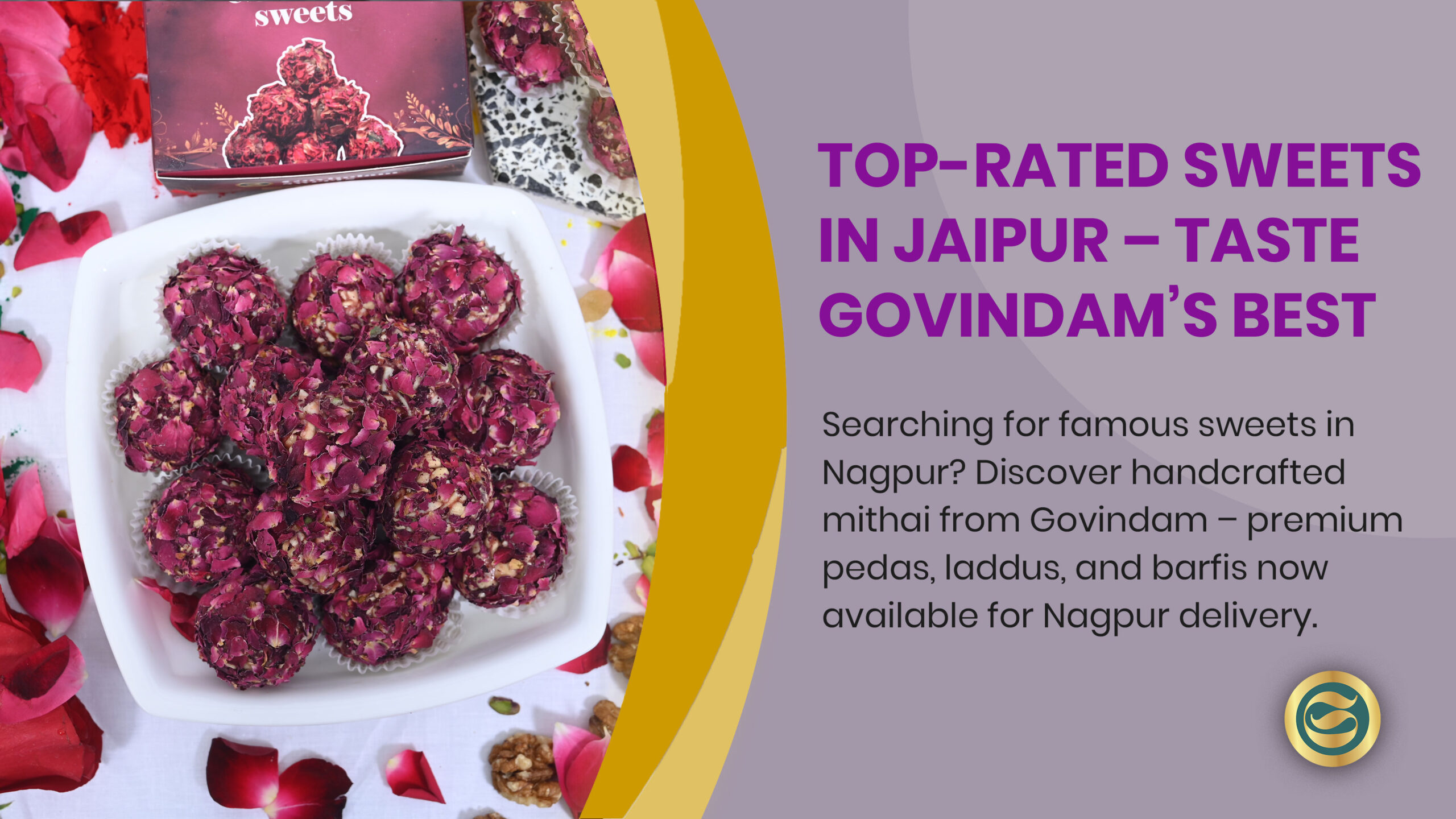 Govindam's Rose Ladoo - a famous sweet from Jaipur, handcrafted with pure rose petals and love