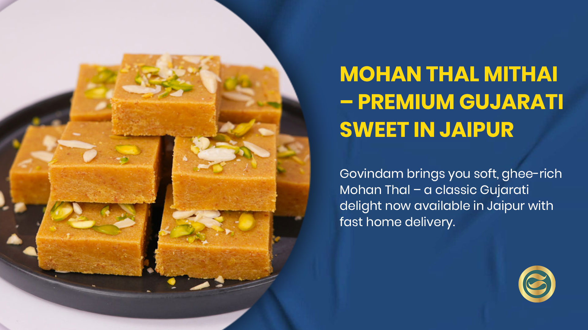 Traditional Rajasthani Mohan Thal sweet from Govindam Sweets