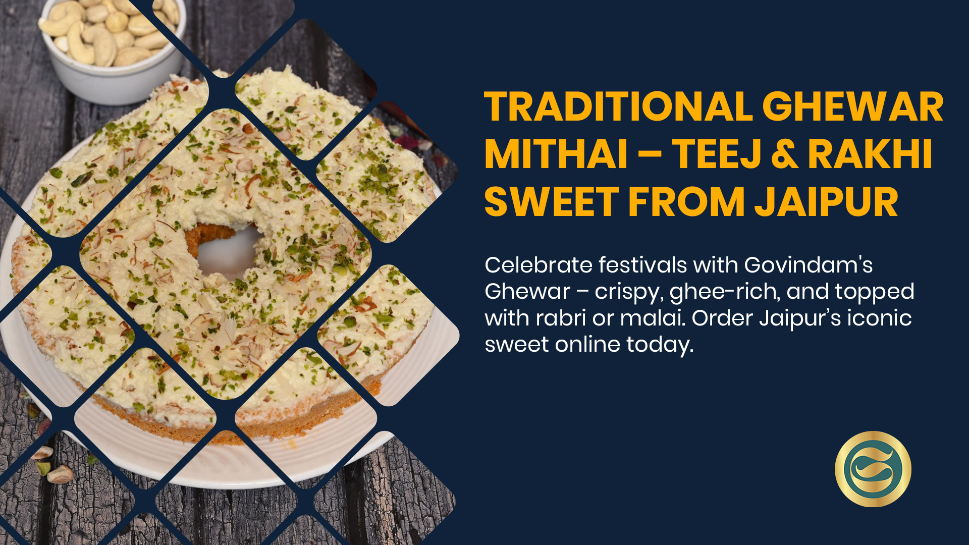 Govindam's Meetha Ghewar: Savor the Royal Taste of Authentic Rajasthani Sweets