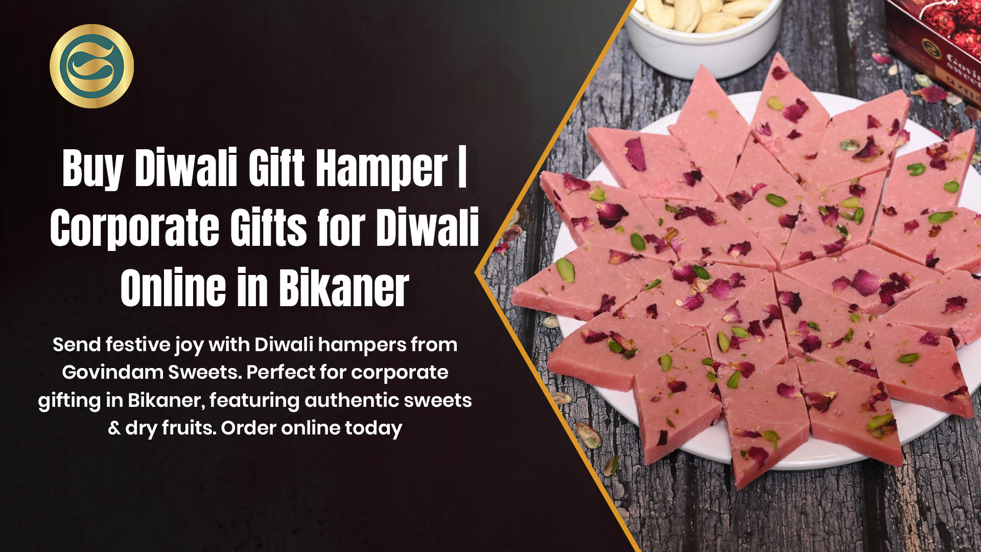 Premium Diwali gift hamper Bikaner authentic Rajasthani sweets dry fruits corporate gifts