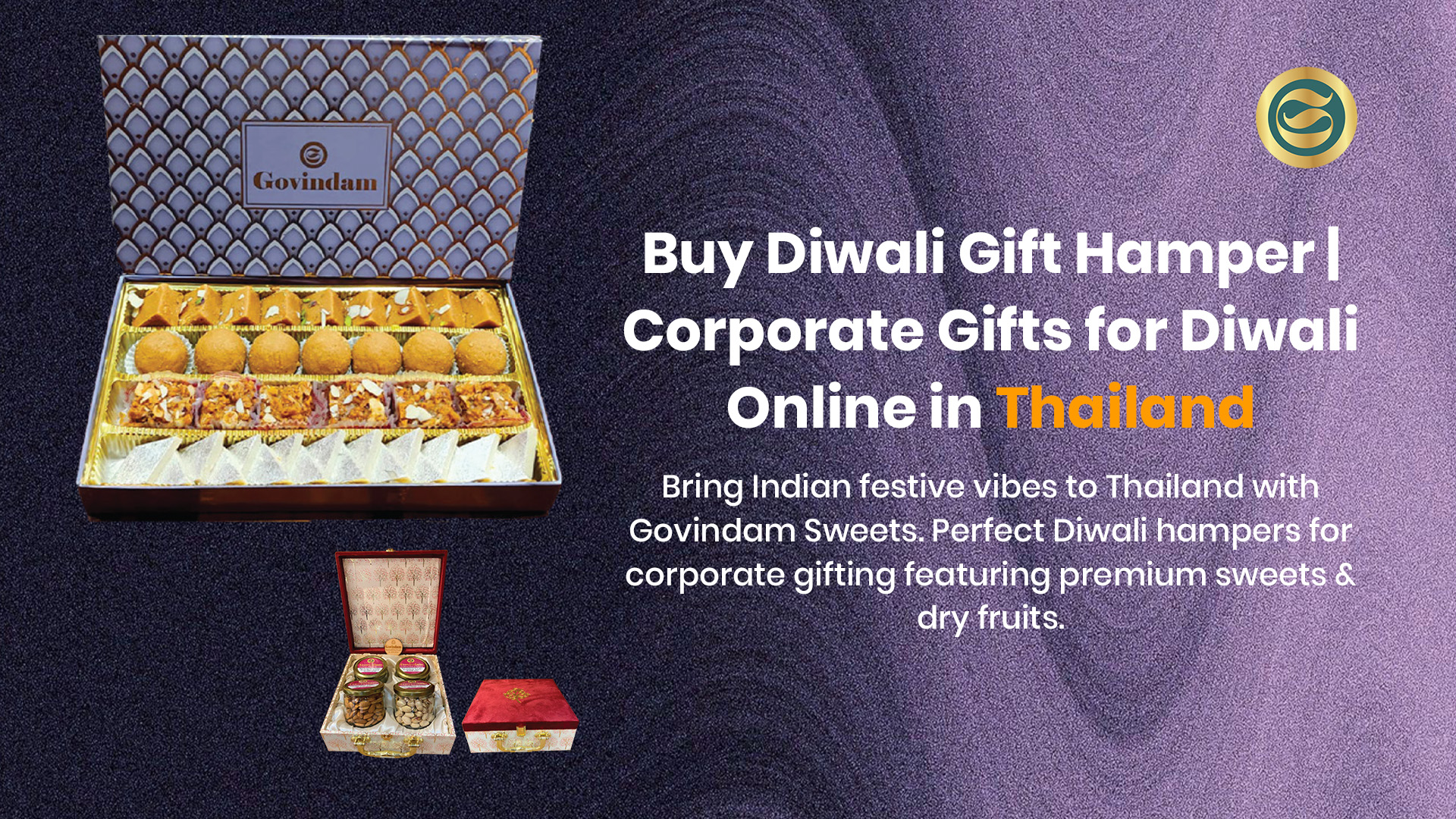 Premium Diwali gift hamper Thailand authentic Indian sweets dry fruits corporate gifts