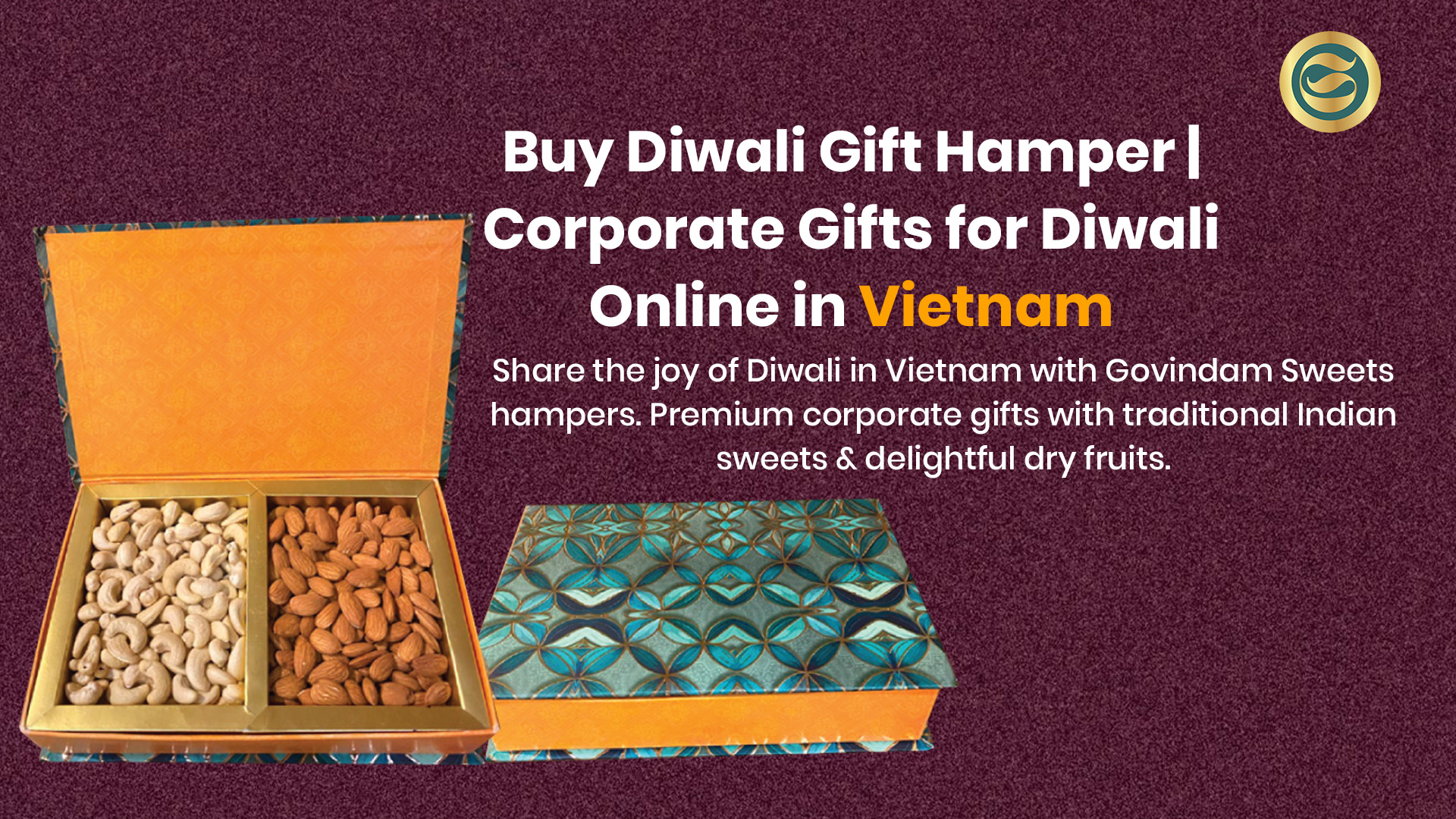 Premium Diwali gift hamper Vietnam authentic Indian sweets dry fruits corporate gifts