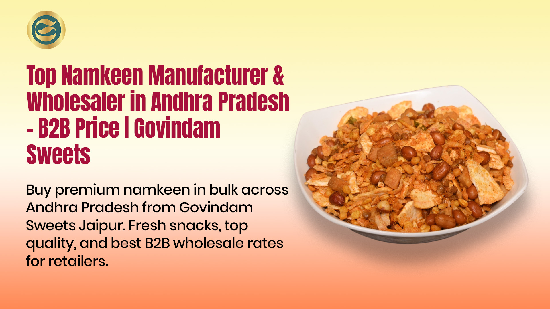 Premium fresh namkeen manufacturer Andhra Pradesh bulk orders best B2B wholesale rates