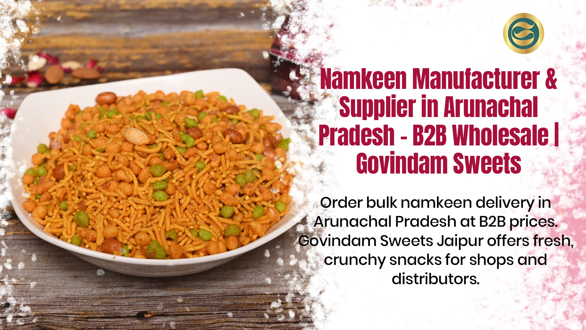 Namkeen Manufacturer Arunachal Pradesh & Supplier