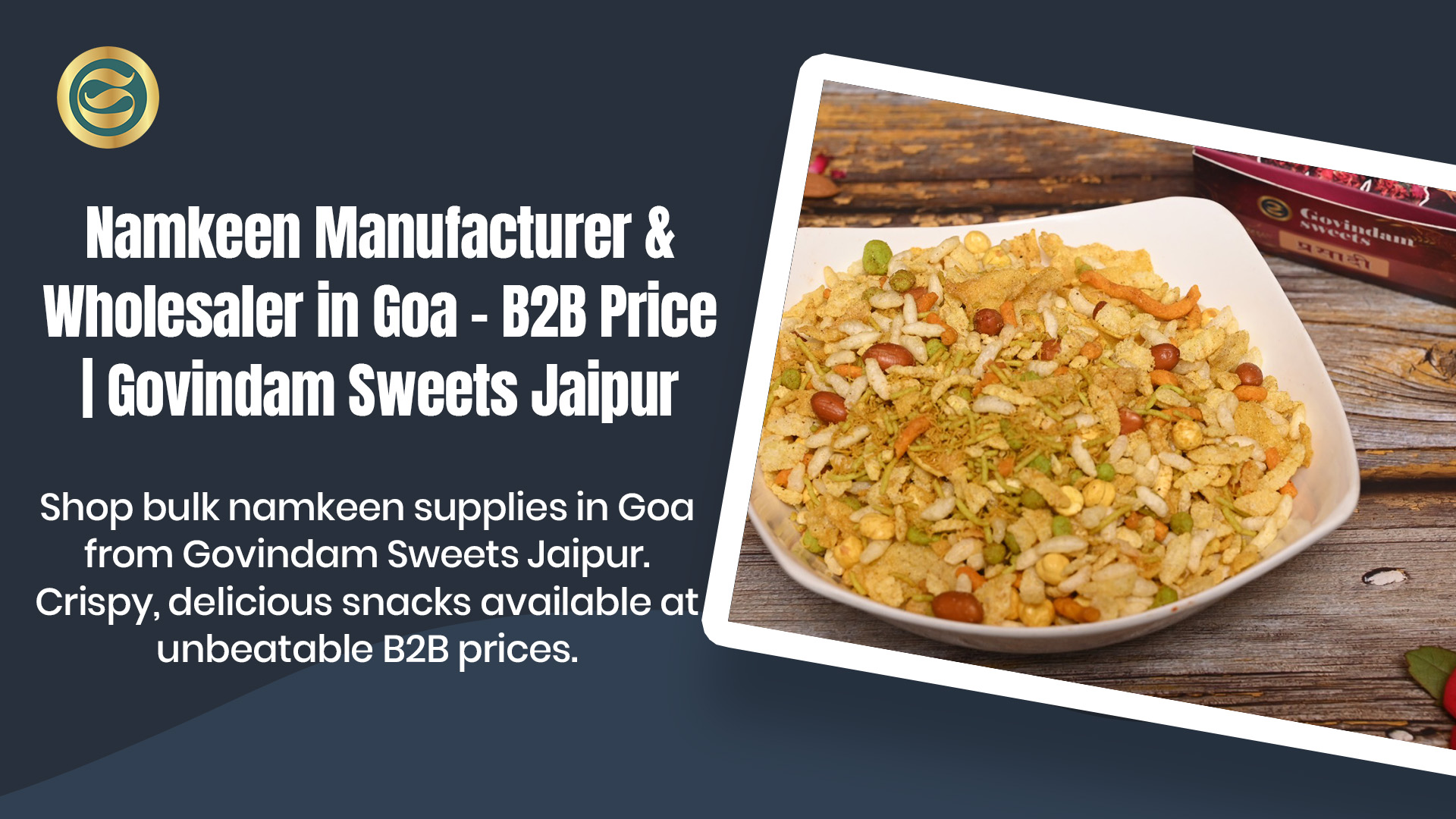 Namkeen Manufacturer Goa & Wholesaler – B2B Price