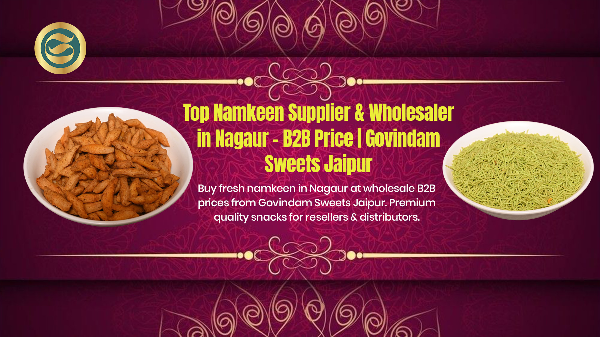 Top Namkeen Supplier Nagaur & Wholesaler – B2B Price