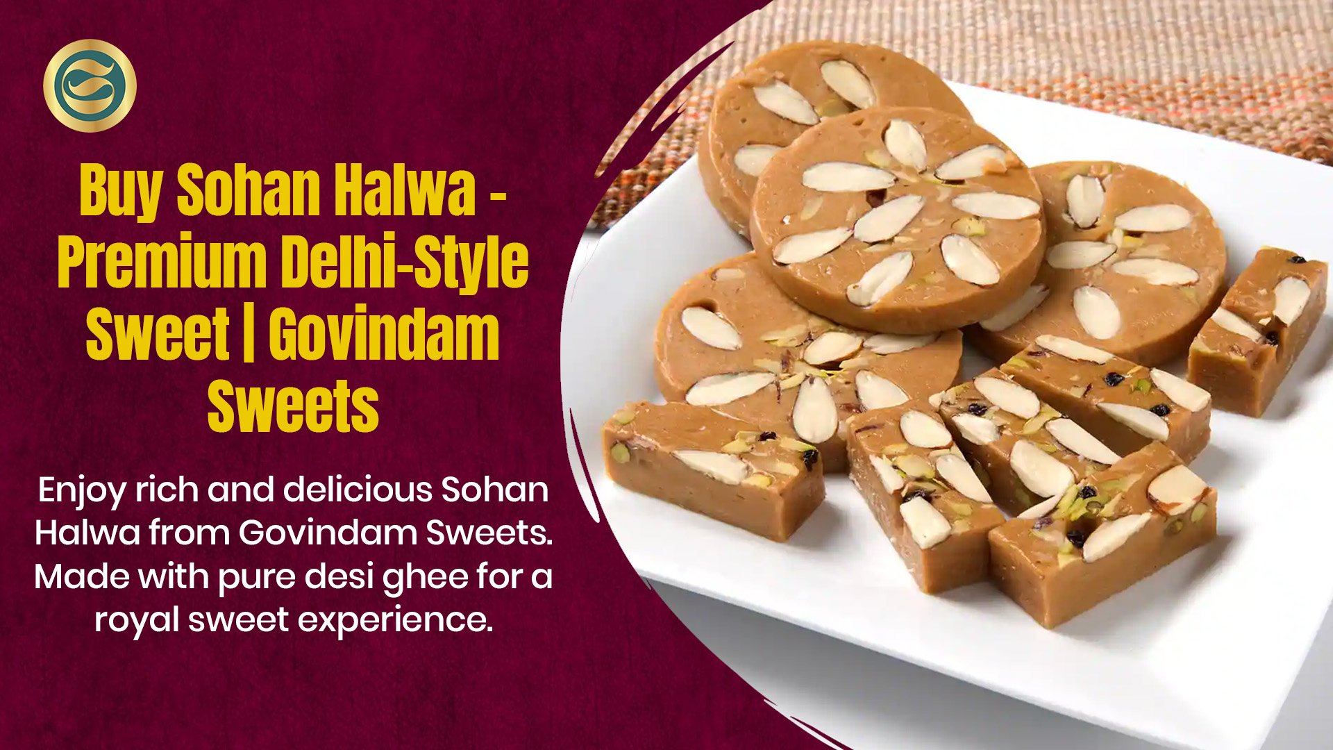 Sohan Halwa premium Delhi-style sweet pure desi ghee rich delicious royal Govindam