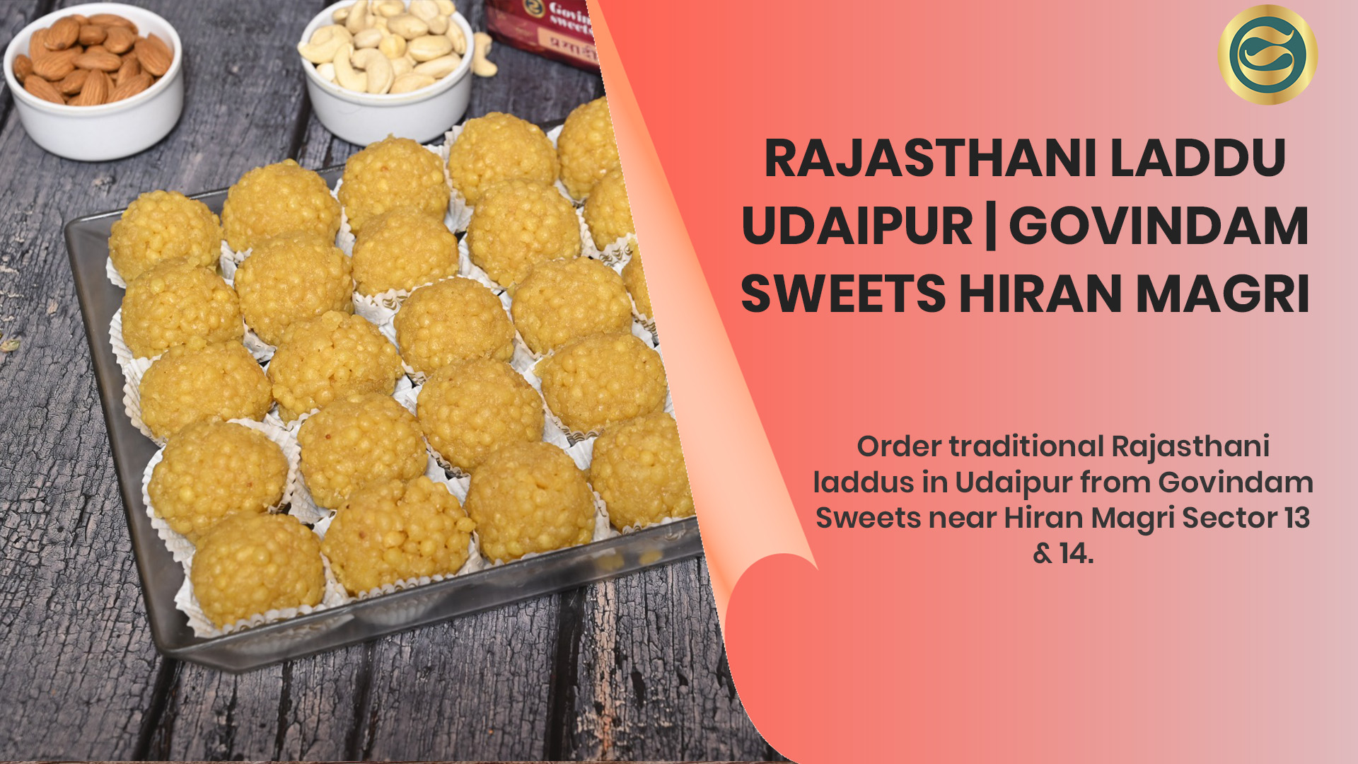 Traditional Rajasthani laddu Udaipur authentic besan motichoor Govindam Hiran Magri