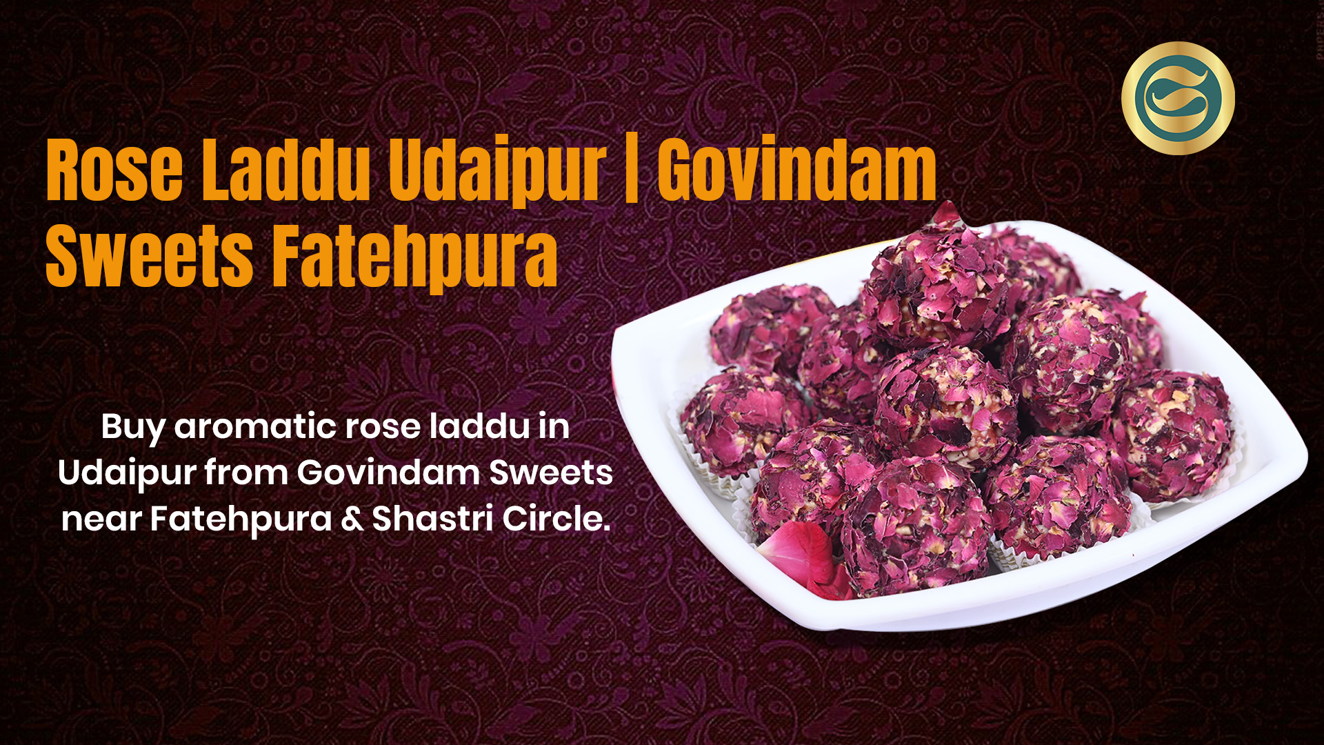 Aromatic Rose Laddu Udaipur fragrant gulab sweet Govindam Fatehpura