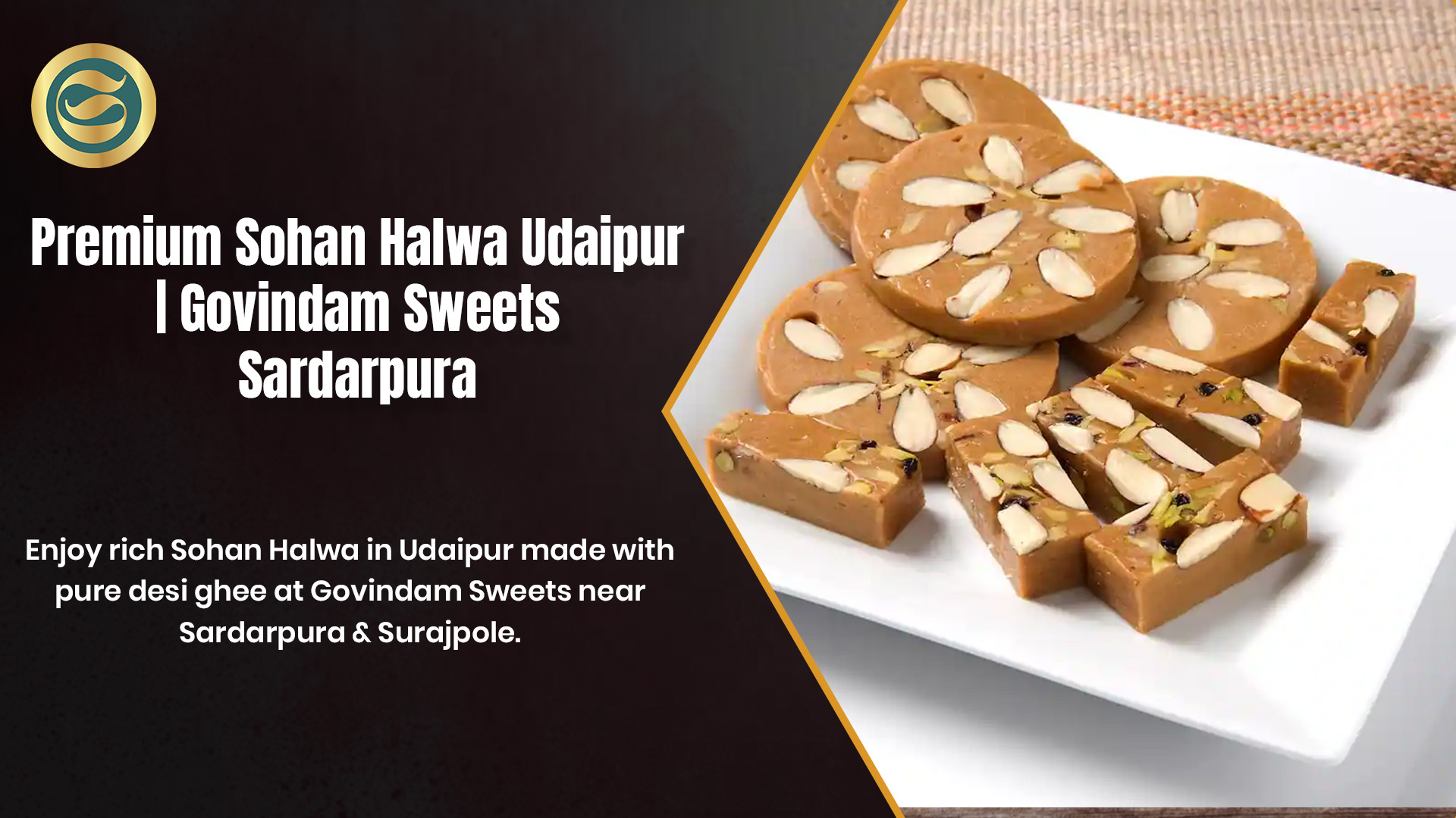 Sohan Halwa Udaipur rich premium desi ghee Sardarpura Govindam